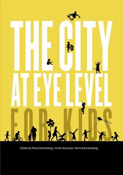 The City at Eye Level for Kids